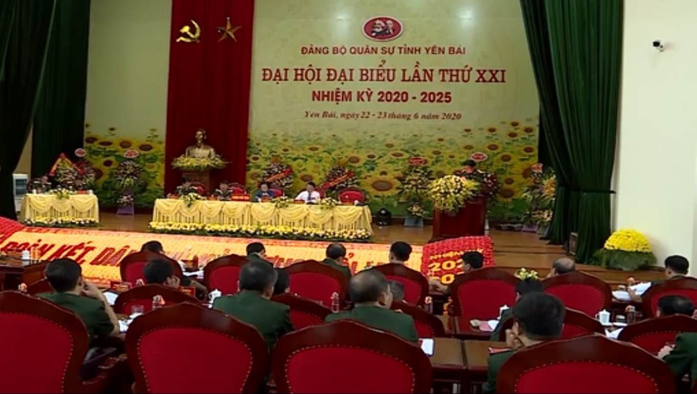 Đại hội đại biểu Đảng bộ Quân sự tỉnh Yên Bái lần thứ XXI, nhiệm kỳ 2020 – 2025 thành công tốt đẹp