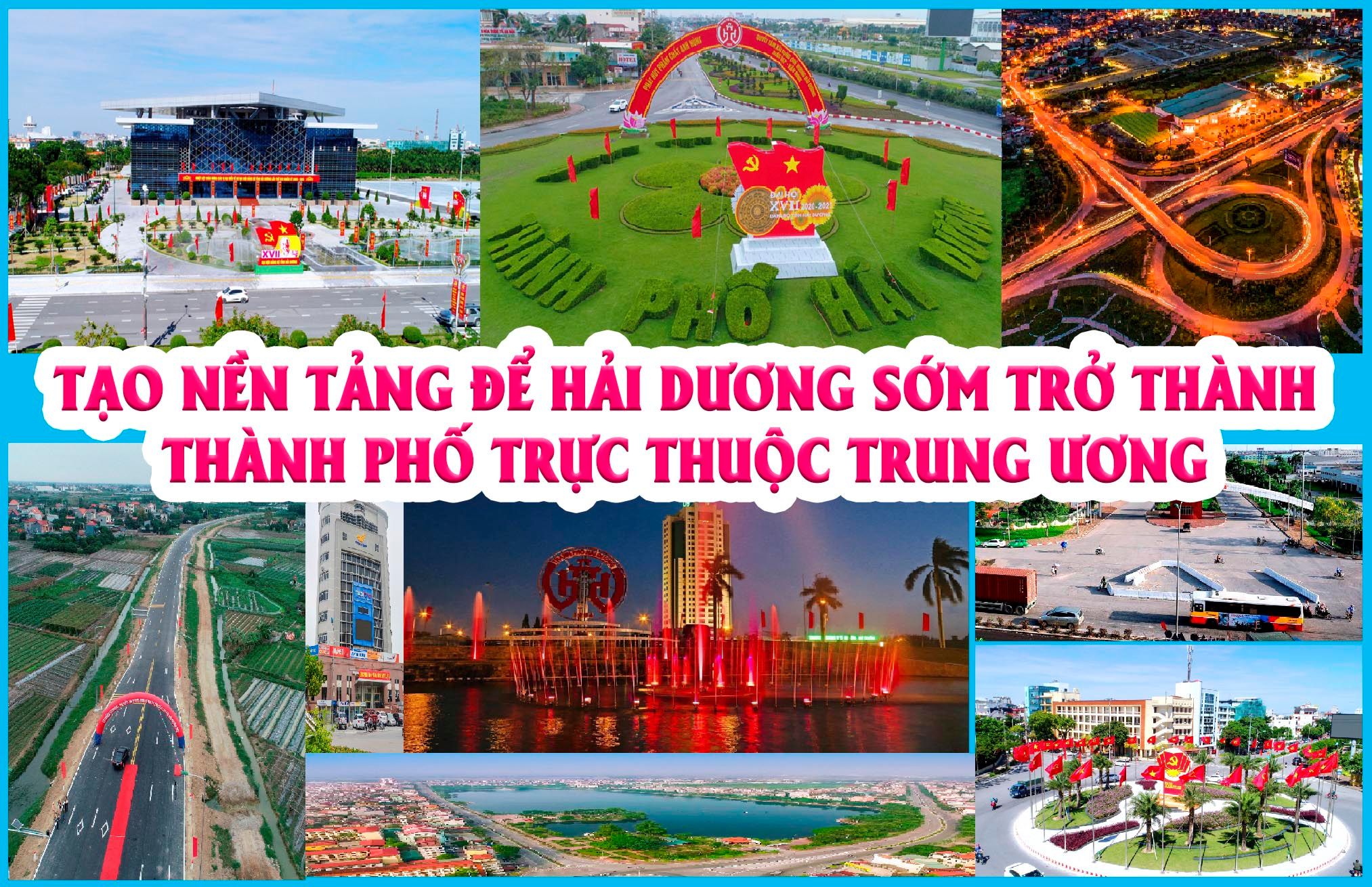 Tạo nền tảng để Hải Dương sớm trở thành thành phố trực thuộc Trung ương