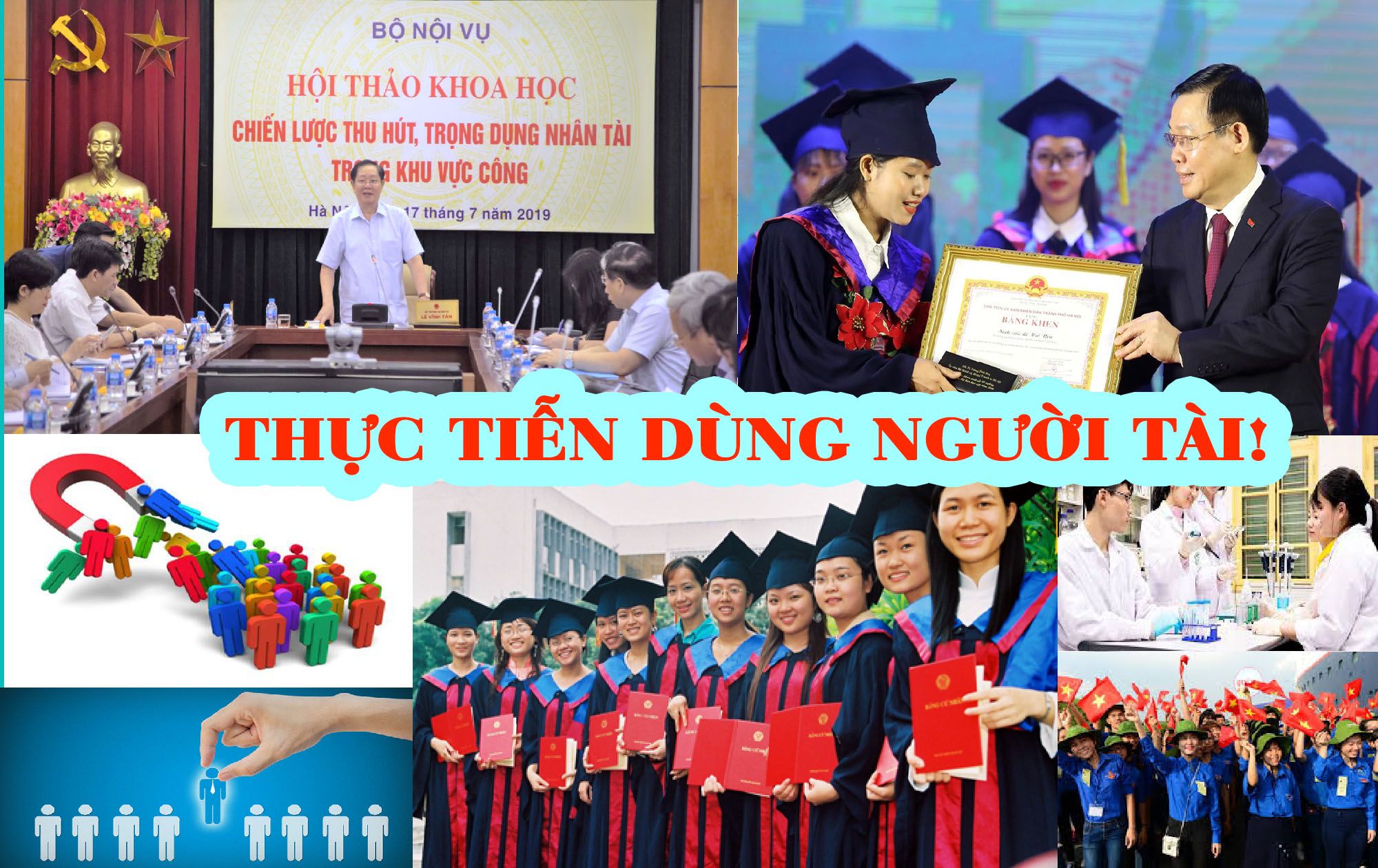 Thực tiễn dùng người tài!