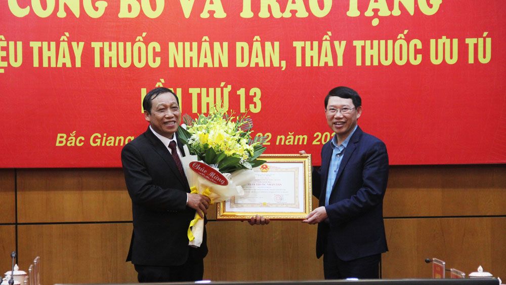 Bắc Giang: Trao tặng danh hiệu Thầy thuốc Nhân dân, Thầy thuốc Ưu tú