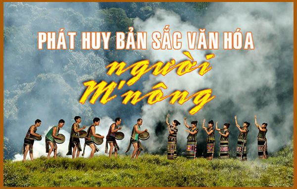 Megastory: Phát huy bản sắc văn hóa người M’Nông