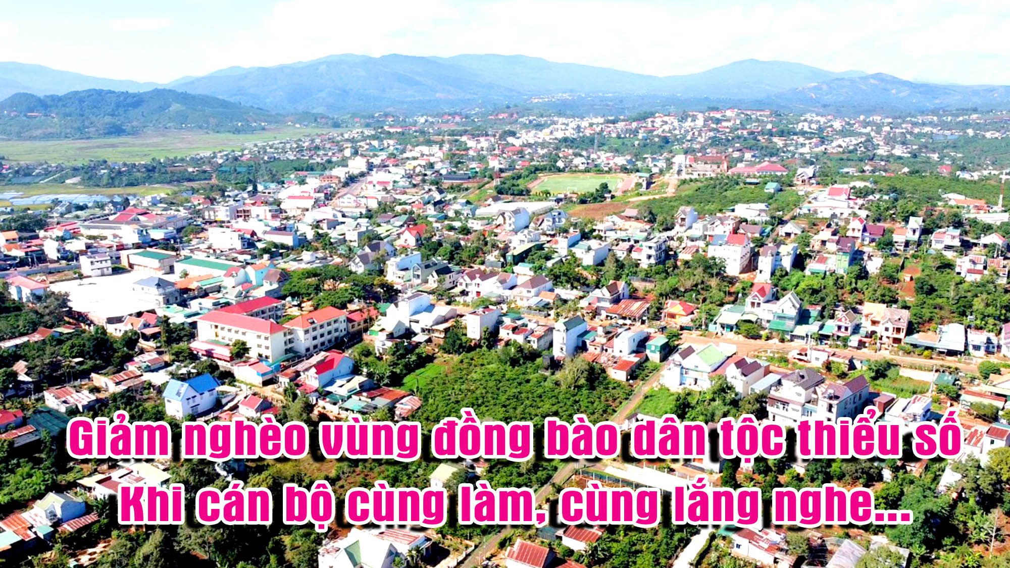 Đổi thay ở vùng đồng bào dân tộc thiểu số