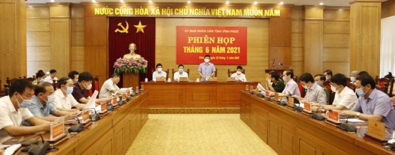 Vĩnh Phúc: Tập trung xử lý tốt dịch bệnh, phát triển kinh tế trong 6 tháng cuối 2021