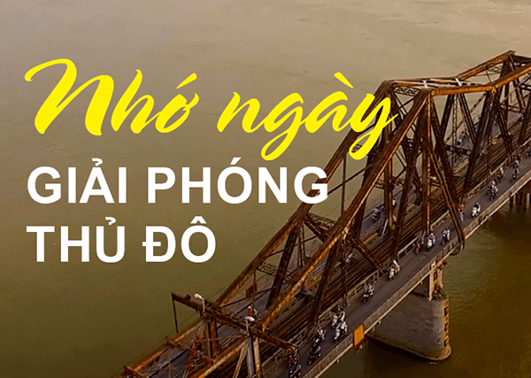 Megastory: Nhớ ngày giải phóng Thủ đô