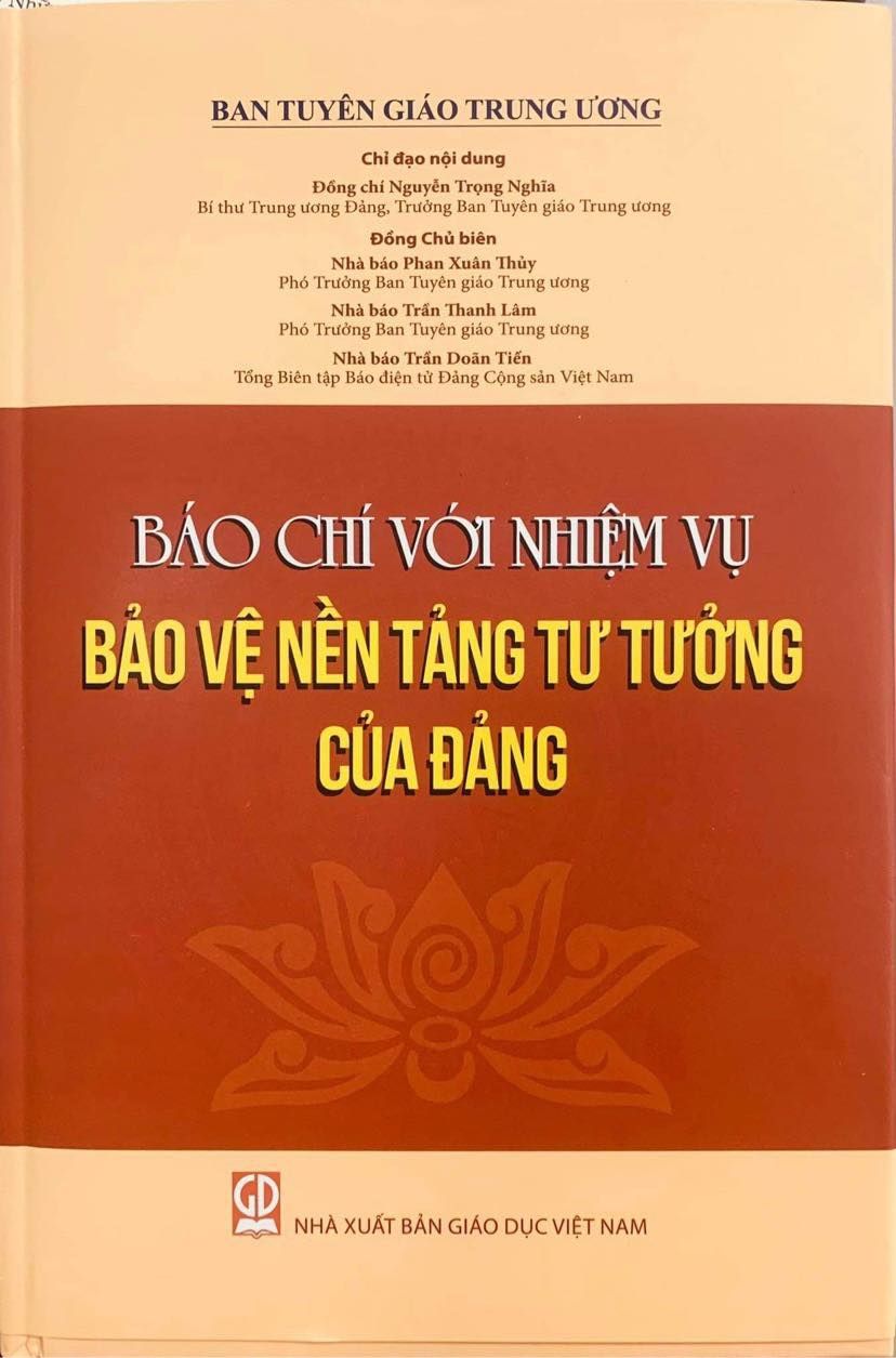 Ra mắt cuốn sách "Báo chí với nhiệm vụ bảo vệ nền tảng tư tưởng của Đảng"