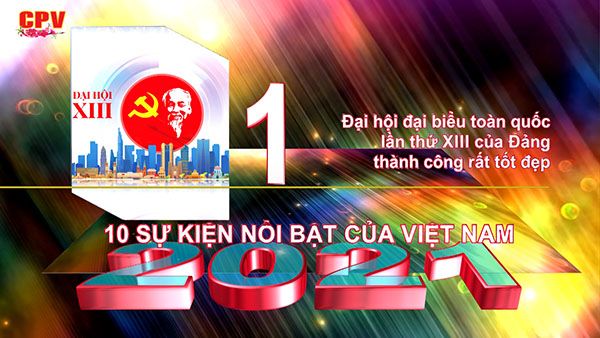 10 sự kiện nổi bật năm 2021