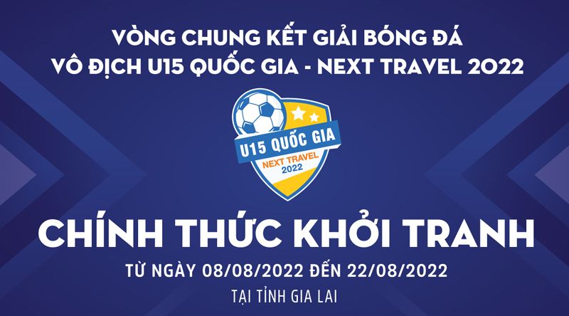 12 đội bóng tham dự chung kết Giải bóng đá Vô địch U15 Quốc gia