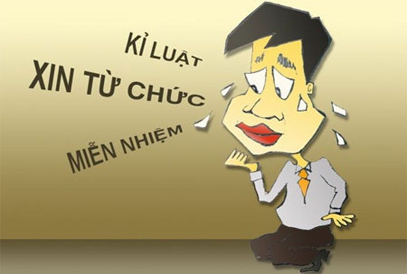 Bài 5: Khuyến khích cán bộ bị kỷ luật xin từ chức