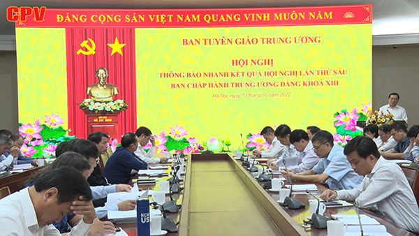 Thông báo nhanh kết quả Hội nghị lần thứ 6 Ban Chấp hành Trung ương Đảng