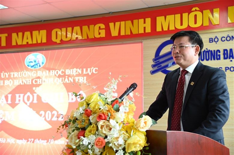 Đại học Điện lực: Tổ chức thành công Đại hội Chi bộ Hành chính Quản trị nhiệm kỳ 2022-​2025