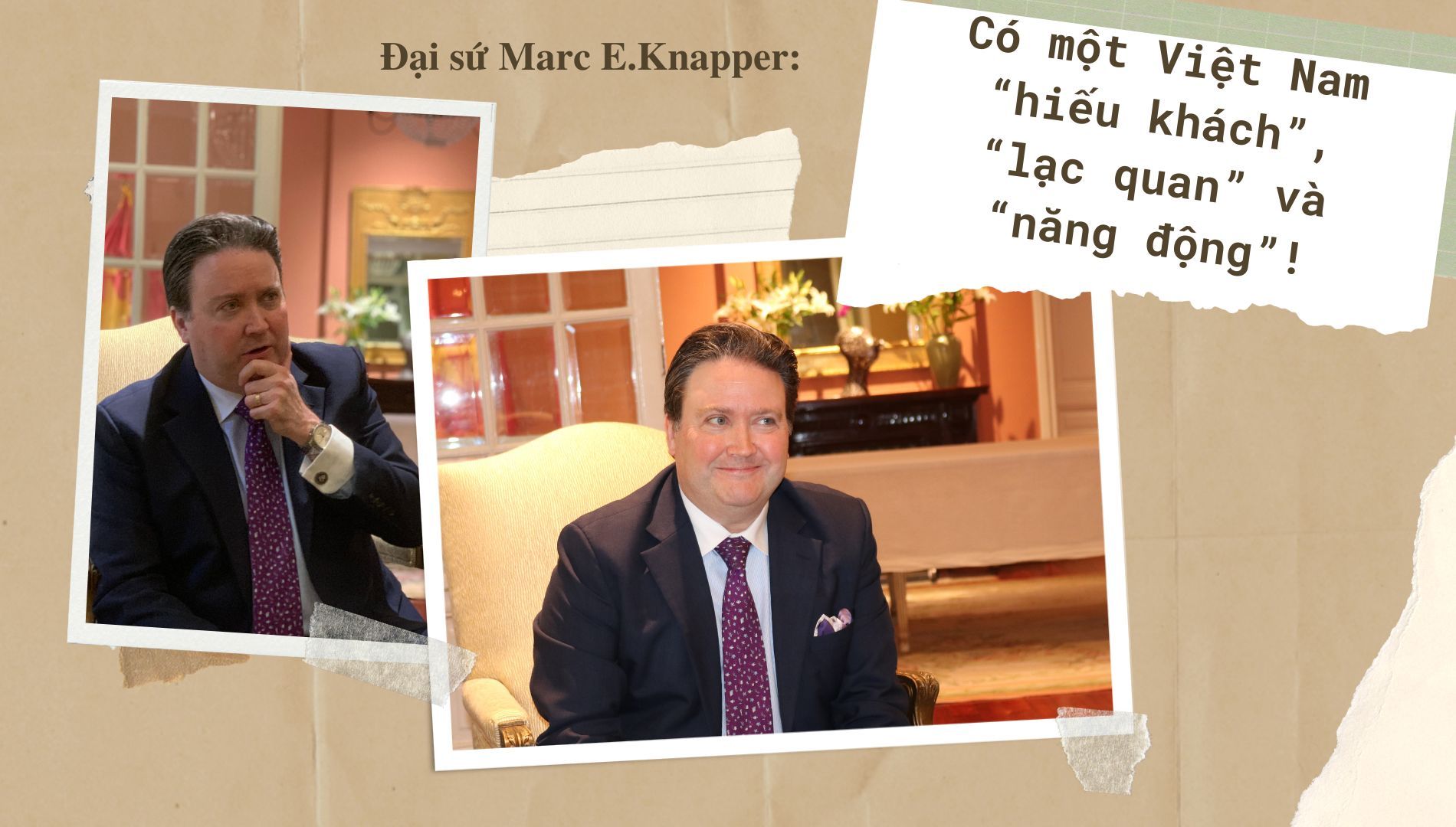 Đại sứ Marc E.Knapper: Có một Việt Nam “hiếu khách”, “lạc quan” và “năng động”