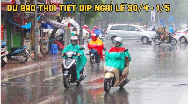 Dự báo thời tiết cả nước dịp lễ 30/4 - 1/5/2023