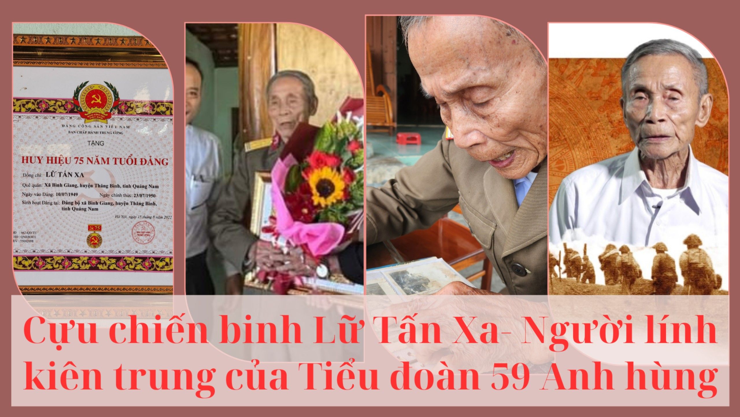 Cựu chiến binh Lữ Tấn Xa - Người lính kiên trung của Tiểu đoàn 59 Anh hùng