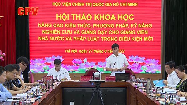 Nâng cao kiến thức, phương pháp, kỹ năng nghiên cứu, giảng dạy cho giảng viên nhà nước và pháp luật trong điều kiện mới