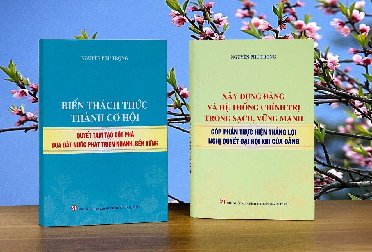 Xuất bản hai cuốn sách của Tổng Bí thư thể hiện quyết tâm thực hiện thắng lợi Nghị quyết Đại hội XIII của Đảng