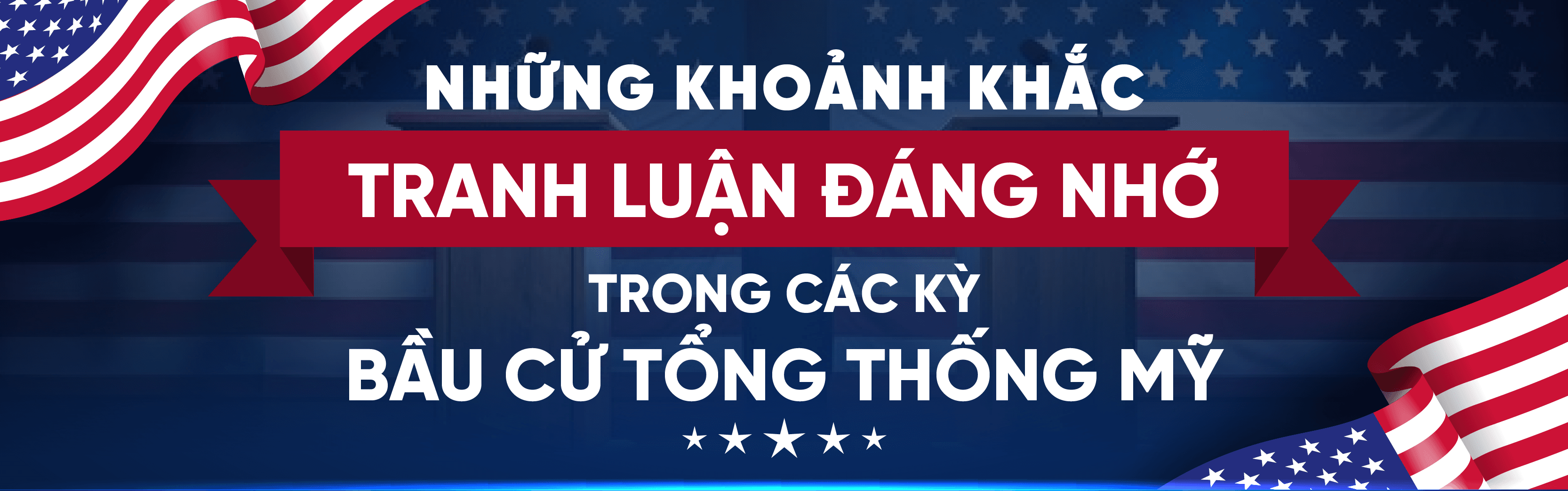 Những khoảnh khắc tranh luận đáng nhớ trong các kỳ bầu cử Tổng thống Mỹ 