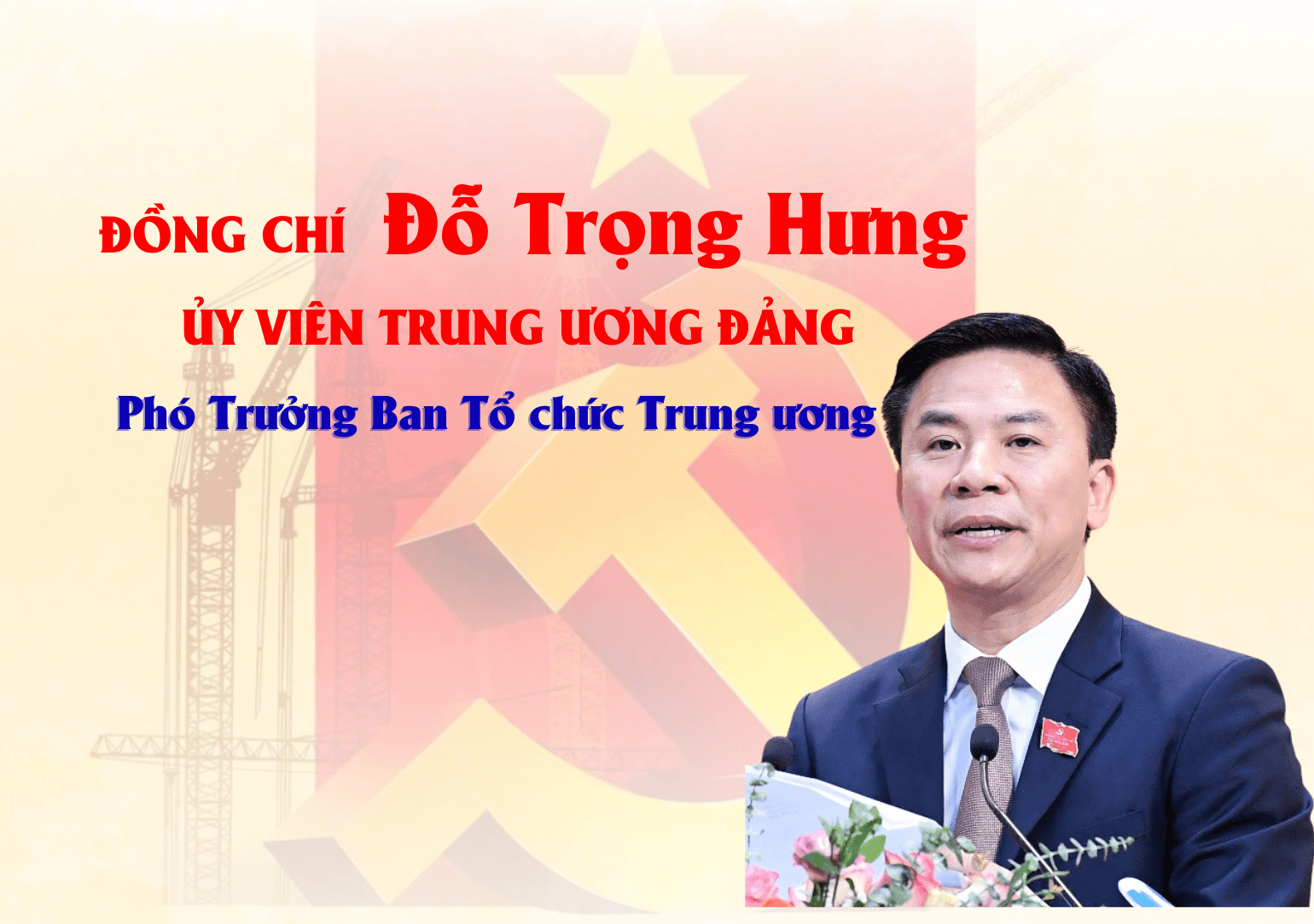 [Infographic] Phó Trưởng Ban Tổ chức Trung ương Đỗ Trọng Hưng