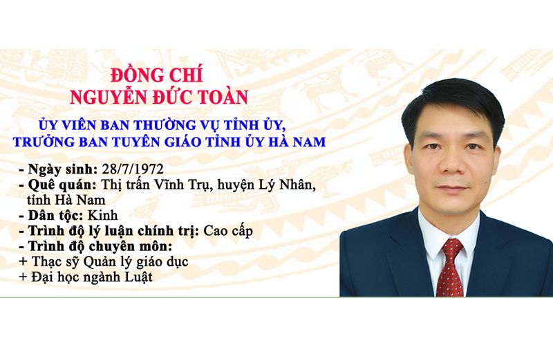 [Infographic] Trưởng ban Tuyên giáo Tỉnh ủy Hà Nam Nguyễn Đức Toàn