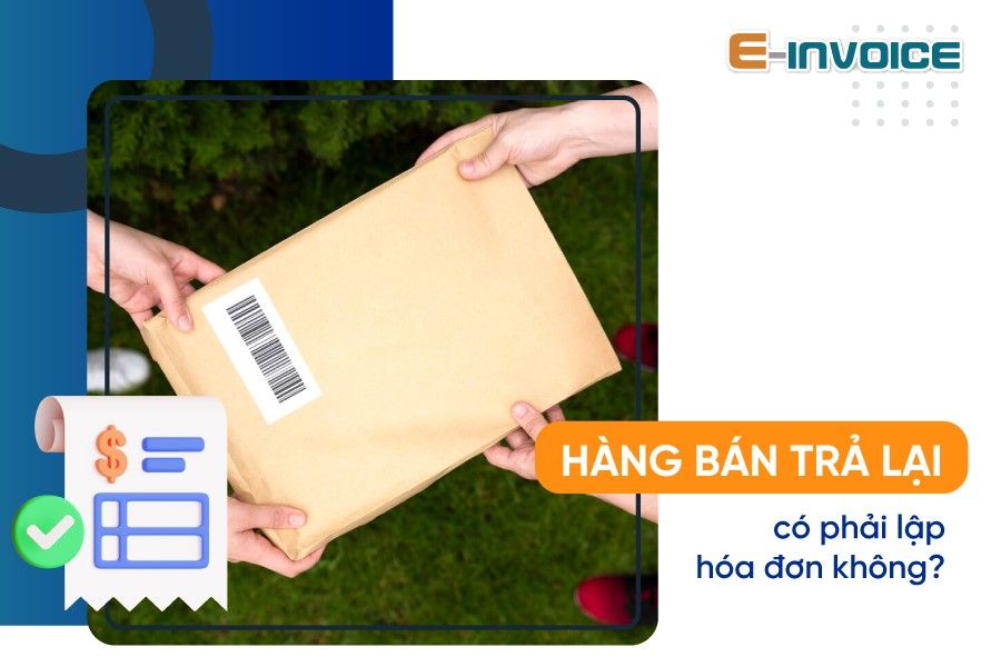 Có phải xuất hóa đơn khi trả lại hàng đã mua?