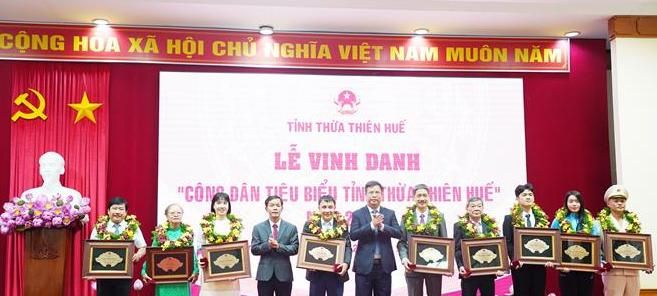 Vinh danh "Công dân tiêu biểu tỉnh Thừa Thiên - Huế" năm 2023