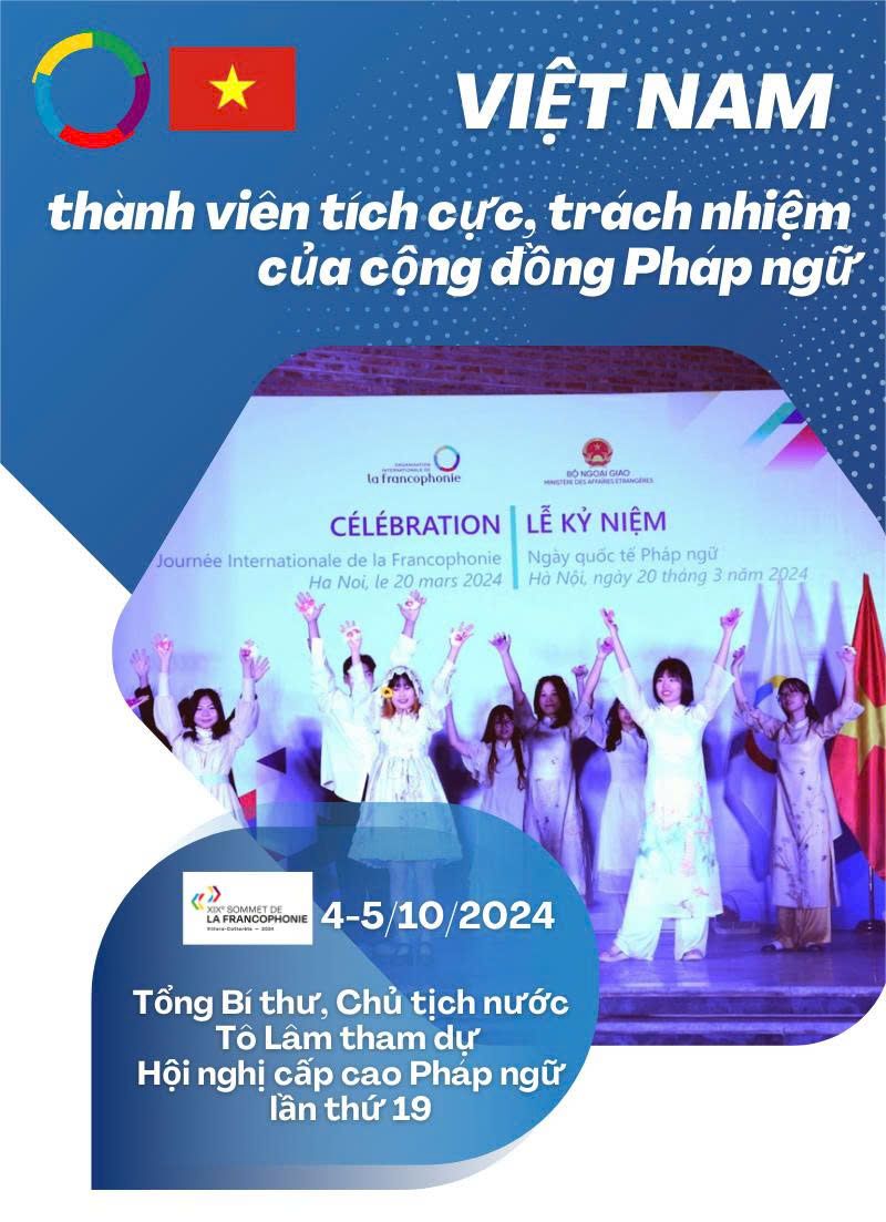 [Infographic] Việt Nam - Thành viên tích cực và có trách nhiệm của cộng đồng Pháp ngữ